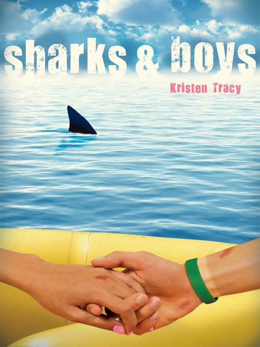 Title details for Sharks & Boys by Kristen Tracy - Available